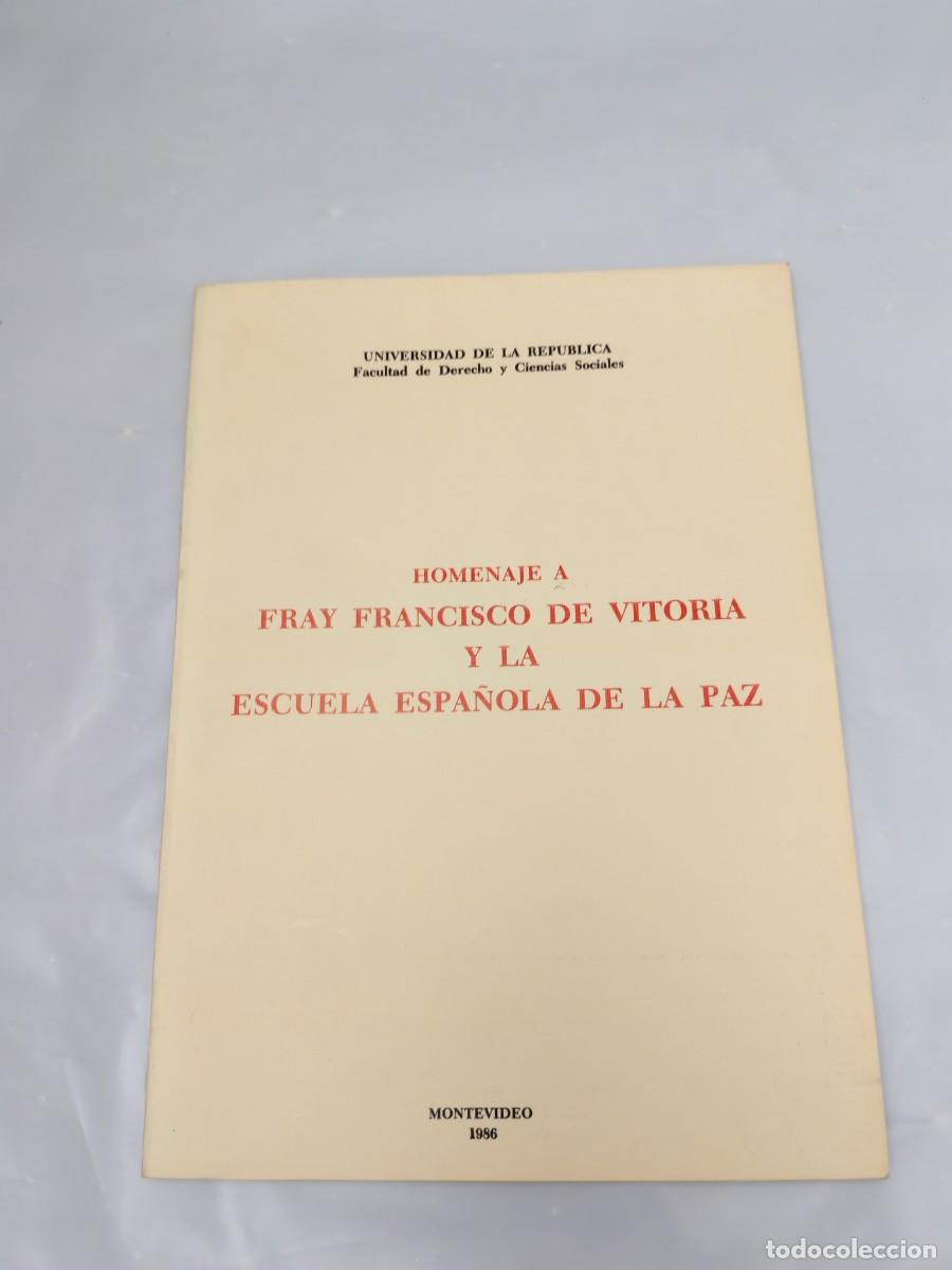 Libros de segunda mano: Homenaje a Fray Francisco de Vitoria y la Escuela Espa&ntilde;ola de la Paz (Montevideo 1986)