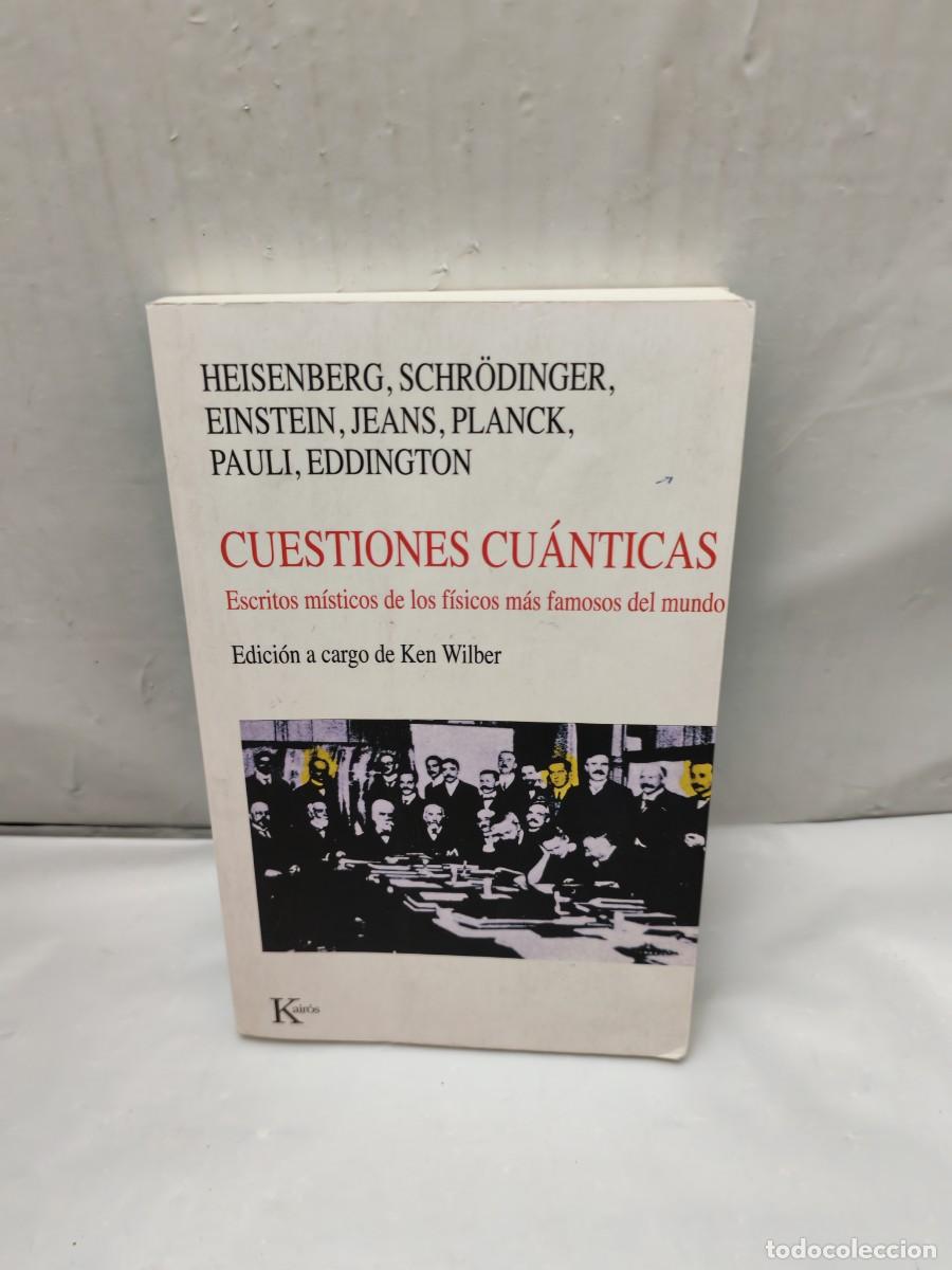 Libros de segunda mano: CUESTIONES CU&Aacute;NTICAS: Escritos m&iacute;sticos de los f&iacute;sicos m&aacute;s famosos del mundo