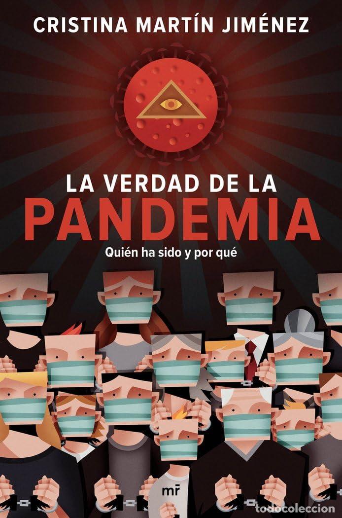 Libros de segunda mano: La verdad de la pandemia: Qui&eacute;n ha sido y por qu&eacute; (Fuera de Colecci&oacute;n)