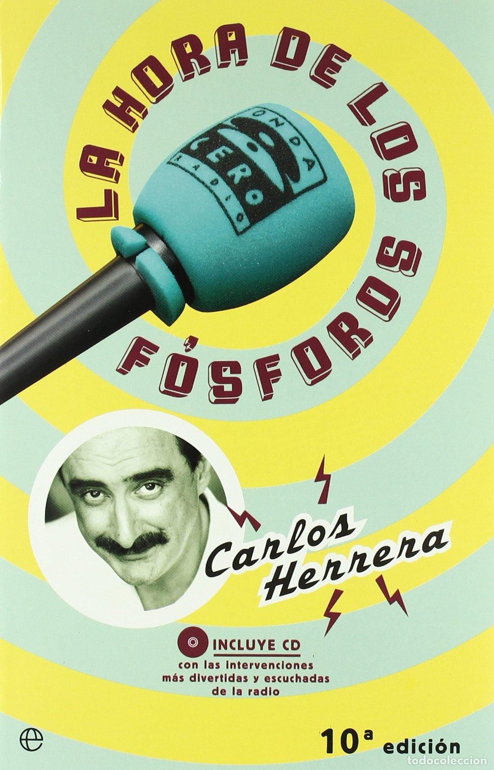 Libros de segunda mano: La hora de los f&oacute;sforos : las intervenciones m&aacute;s escuchadas de la radio (Fuera De Coleccion)