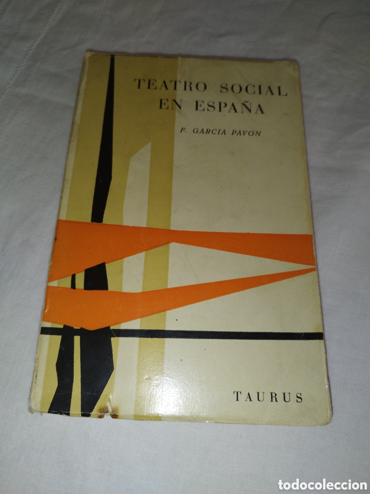 Libros de segunda mano: EL TEATRO SOCIAL EN ESPA&Ntilde;A (1895-1962).- F. GARCIA PAVON. ED. TAURUS, 1962 PRIMERA EDICION.