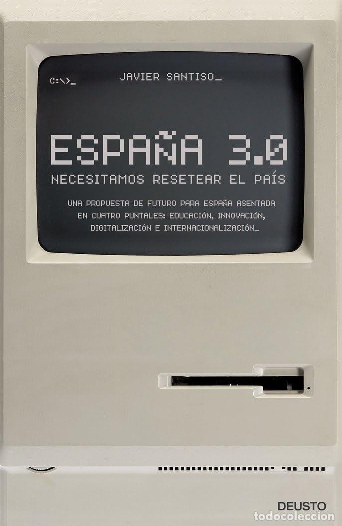 Libros de segunda mano: Espa&ntilde;a 3.0: Necesitamos resetear el pa&iacute;s (Deusto)