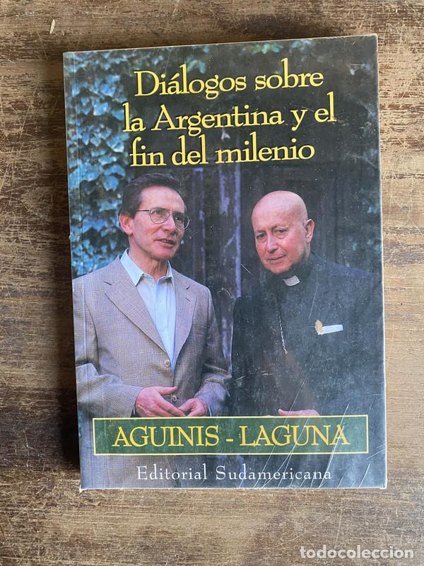 Livres d'occasion: Dialogos sobre la Argentina y el fin del milenio - Aguinis - Laguna