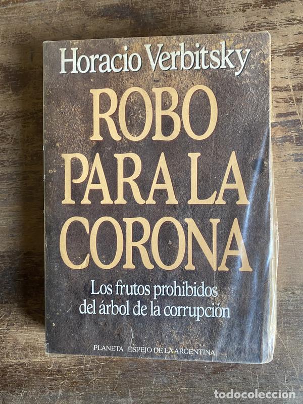 Libri di seconda mano: Robo para la corona - Verbitsky Horacio