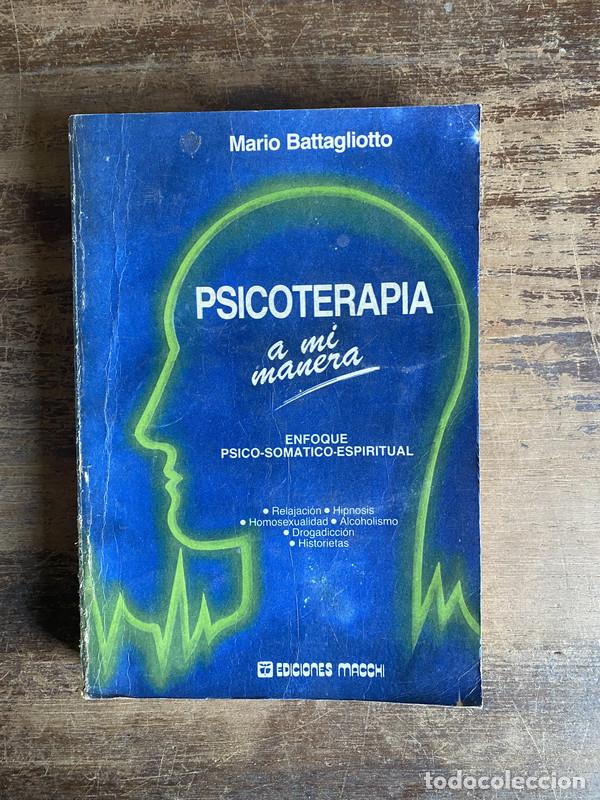 Livres d'occasion: Psicoterapia a mi manera - Battagliotto Mario
