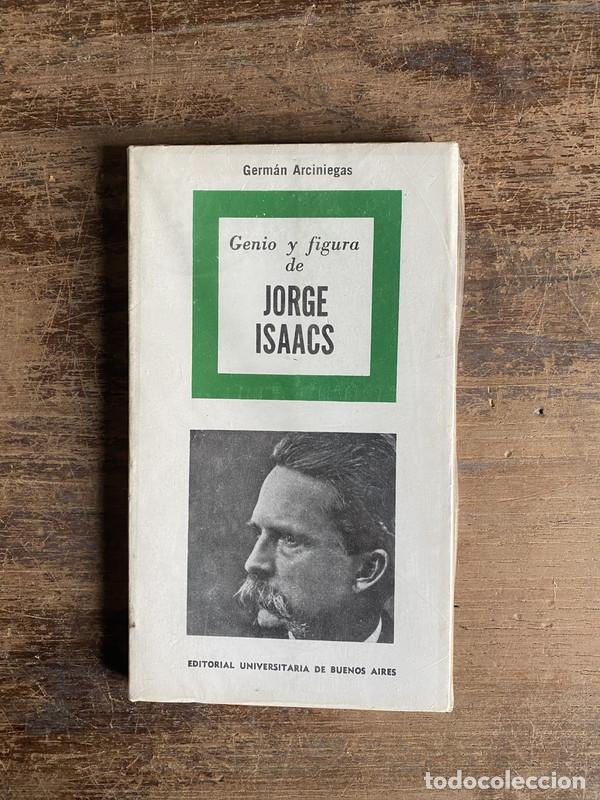 Second hand books: Genio y figura de Jorge Isaacs - Arciniegas German