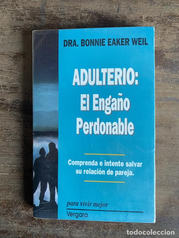 Libri di seconda mano: Adulterio: El Enga�o Perdonable - Weil Bonnie Eaker