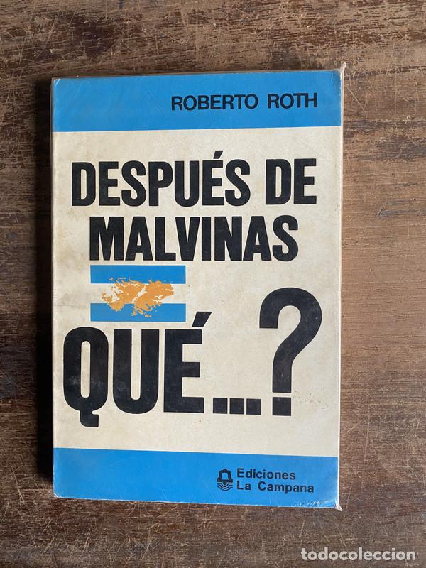 Libri di seconda mano: Despues de Malvinas Que...? - Roth Roberto