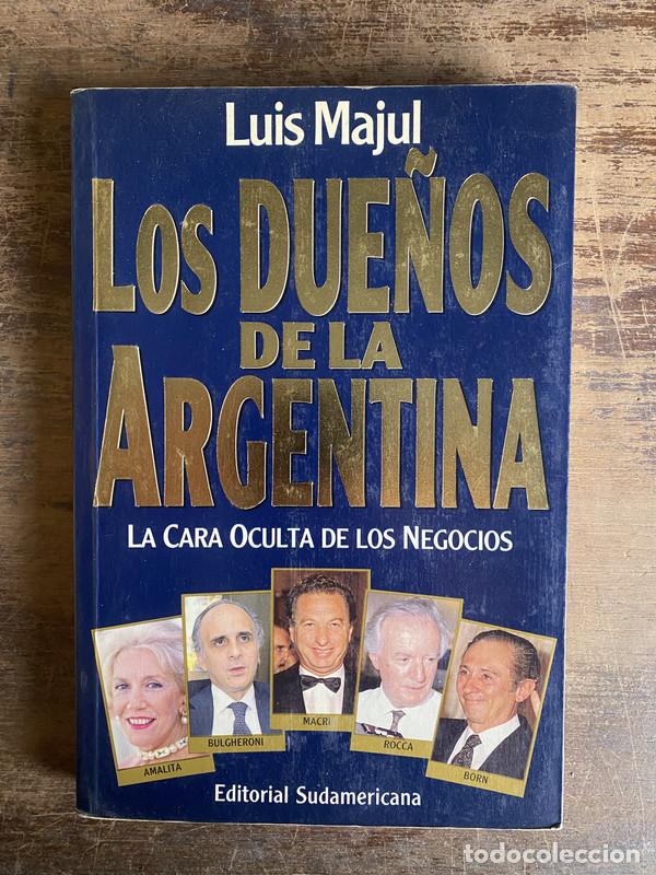 Libros de segunda mano: Los due�os de la Argentina - Majul Luis