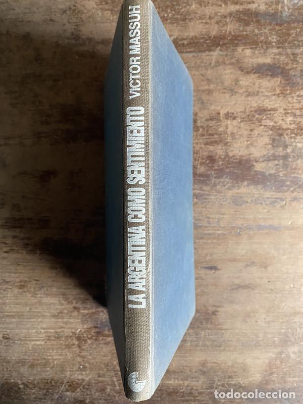 Libri di seconda mano: La Argentina como sentimiento - Massuh Victor