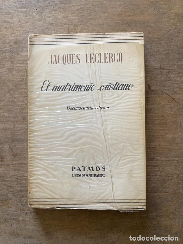Livres d'occasion: El matrimonio cristiano - Leclercq Jacques