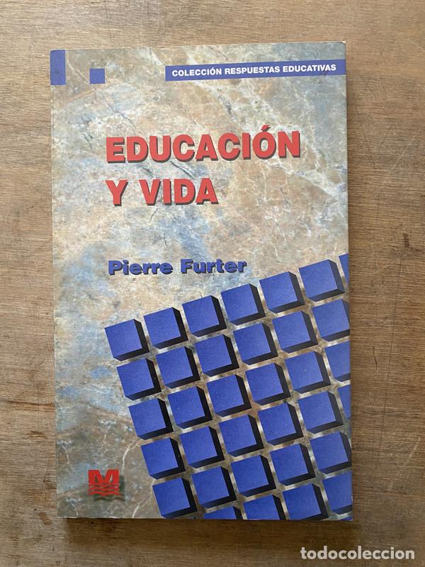 Livres d'occasion: Educacion y Vida - Furter Pierre