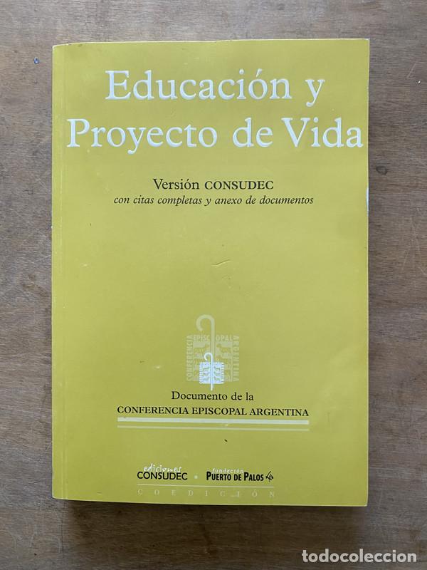 Livres d'occasion: Version CONSUDEC con citas completas y anexo de documentos - Educacion y Proyecto de Vida
