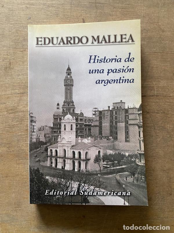 Gebrauchte B&uuml;cher: Historia de una pasion argentina - Mallea Eduardo