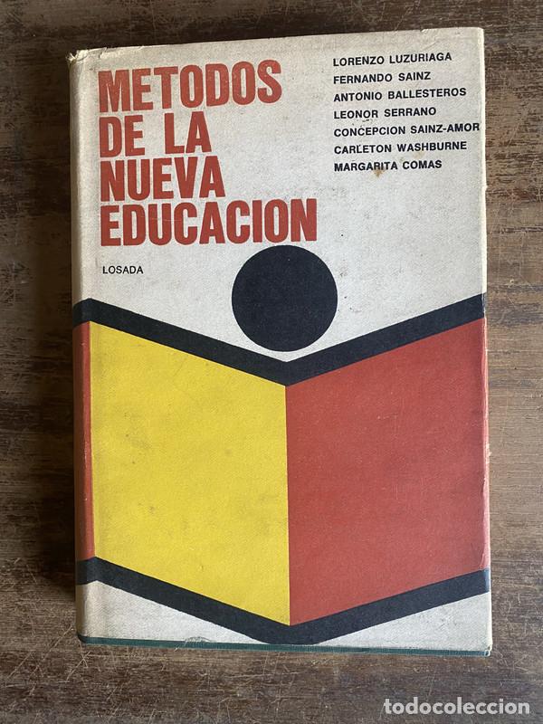 Libri di seconda mano: Metodos de la Nueva Educacion - Luzuriaga Lorenzo; Sainz Fernando; Ballesteros Antonio; Serrano Leon
