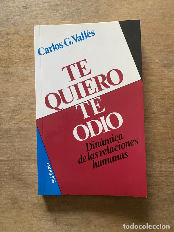 Second hand books: Te quiero te odio - Valles Carlos G.