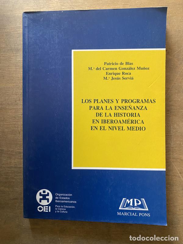 Second hand books: Los planes y programas para la ense�anza de la historia en Iberoamerica en el nivel medio - de Blas