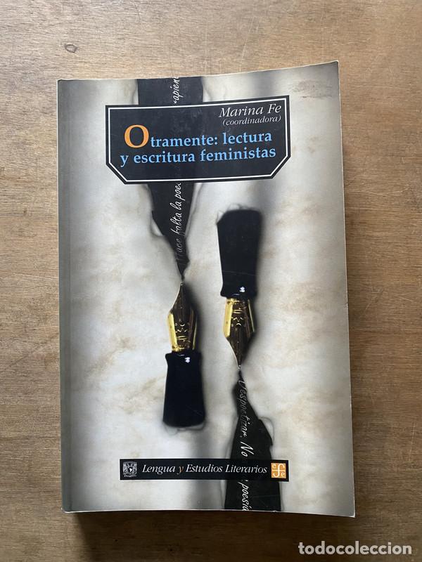 Second hand books: Otramente: lectura y escritura feministas - Fe Marina (coordinadora)