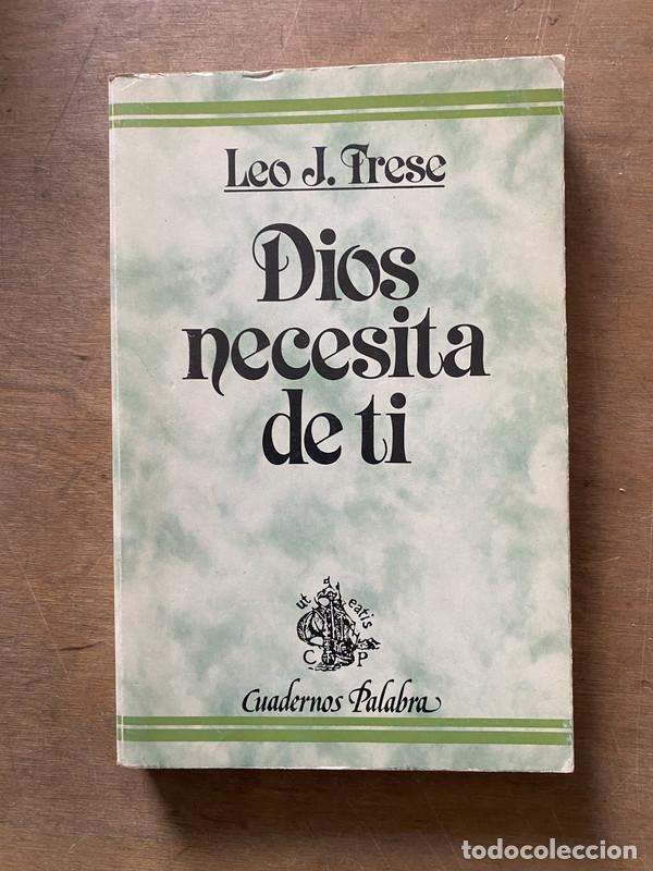 Second hand books: Dios necesita de ti - Frese Leo J.