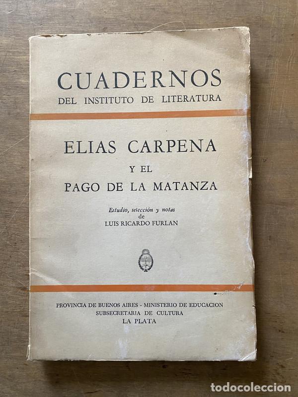 Second hand books: Elias Carpena y el Pago de la Matanza - Furlan Luis Ricardo