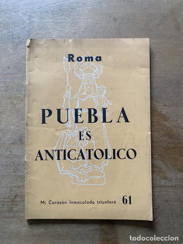 Libros de segunda mano: Puebla es Anticatolico - -