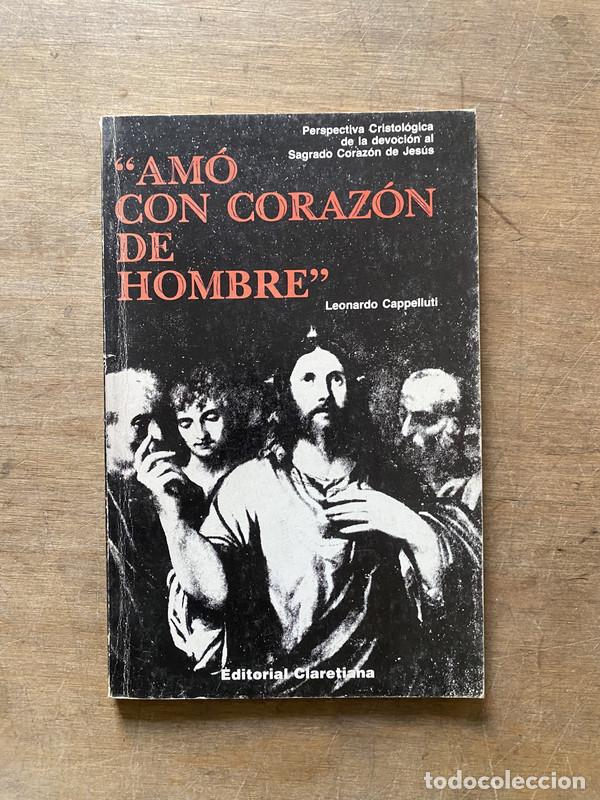 Libros de segunda mano: Amo con corazon de hombre - Cappelluti Leonardo