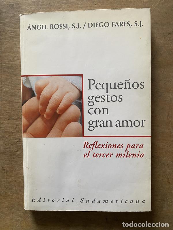 Libros de segunda mano: Peque�os gestos con gran amor - Rossi angel / Fares Diego