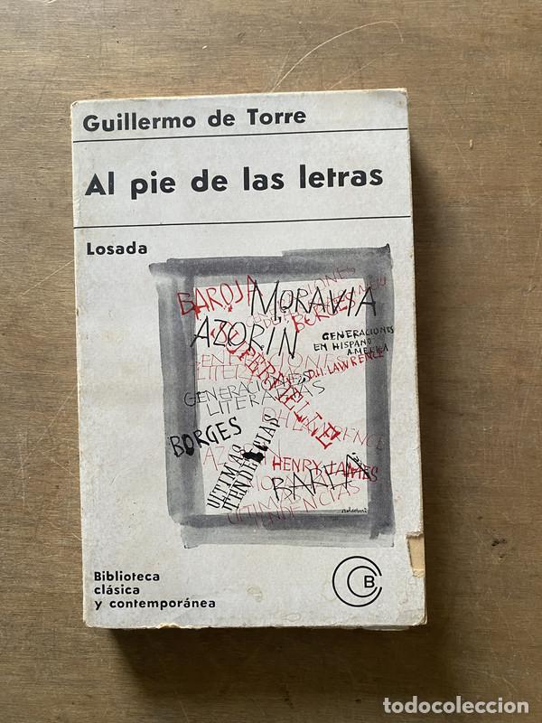 Libros de segunda mano: Al pie de las letras - de Torre Guillermo