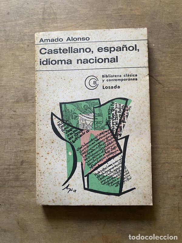 Libros de segunda mano: Castellano espa�ol idioma nacional - Alonso Amado