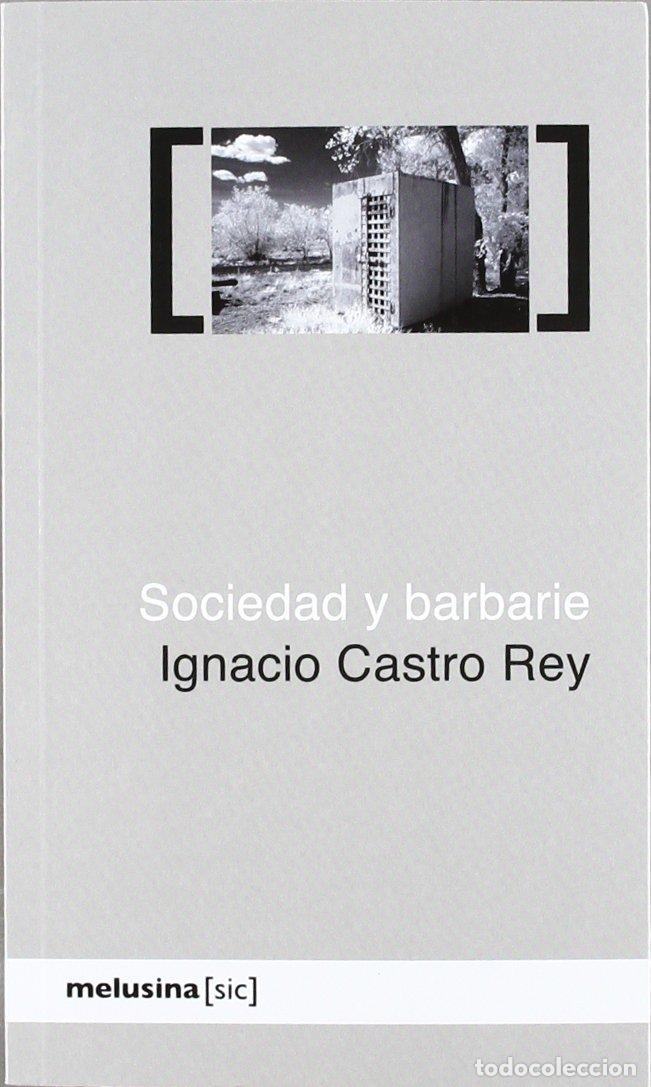 Libros de segunda mano: Sociedad Y Barbarie (SIC) - Foto 1