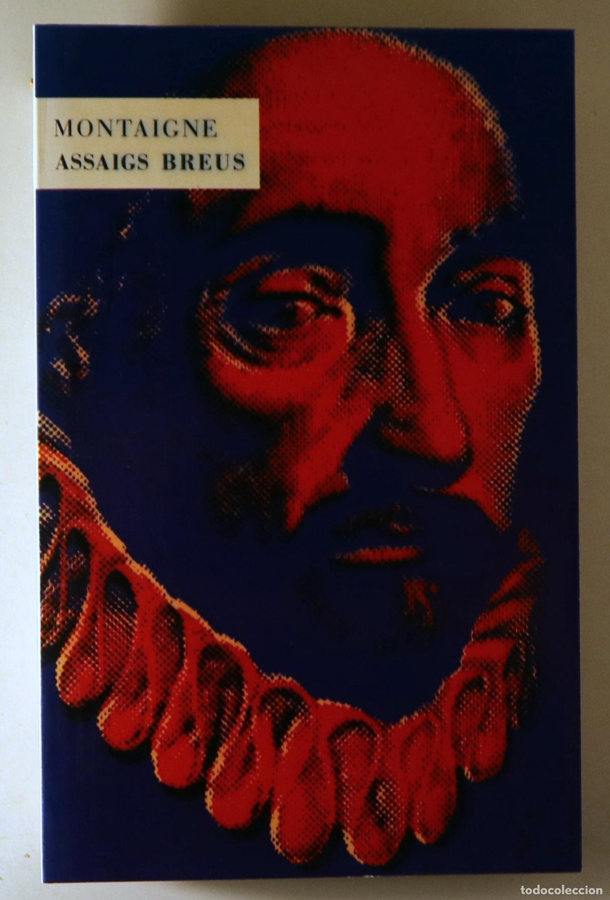 Livres d'occasion: MONTAIGNE - ASSAIGS BREUS - Val&egrave;ncia 1992