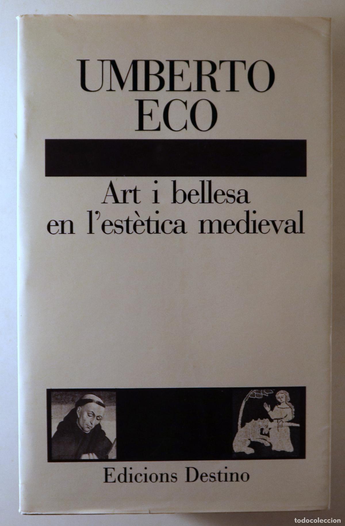 Libros de segunda mano: ECO, Umberto - ART I BELLESA EN L'EST&Egrave;TICA MEDIEVAL - Barcelona 1990 - 1&ordf; edici&oacute; en catal&agrave;
