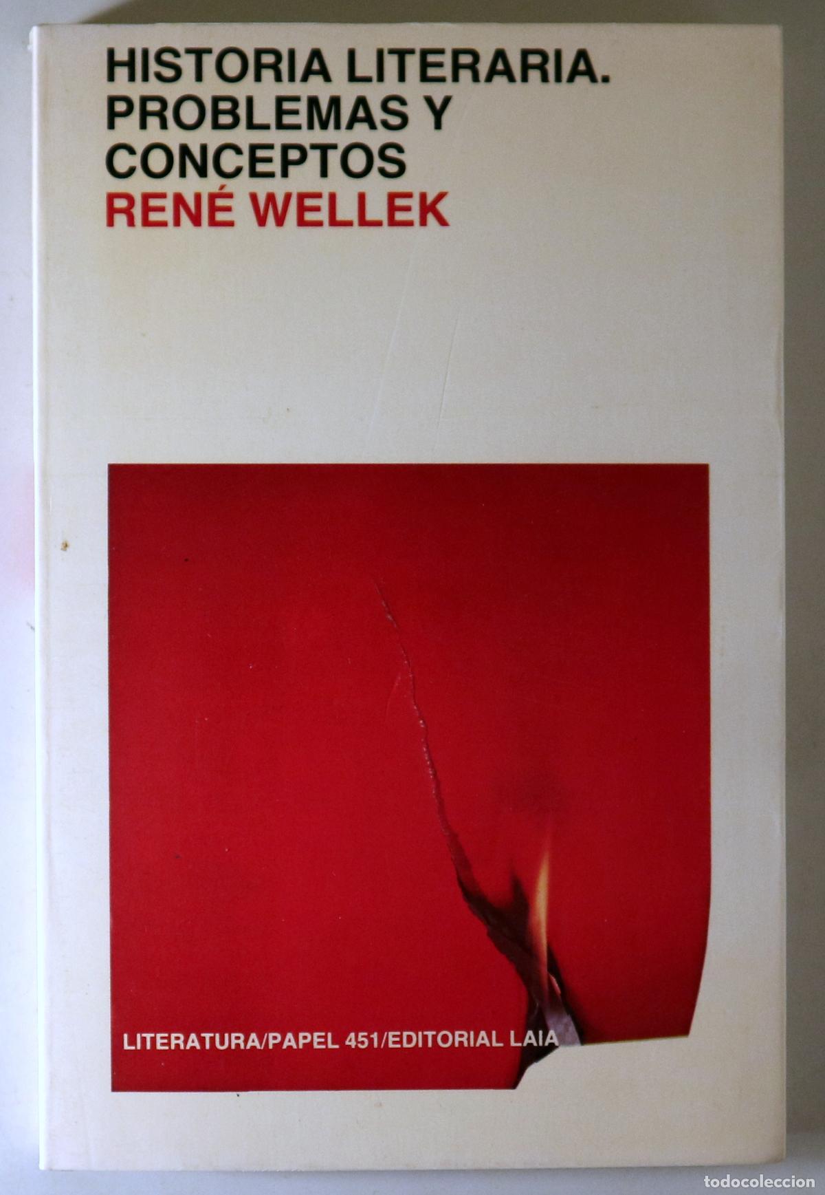 Libros de segunda mano: WELLEK, Ren&eacute; - HISTORIA LITERARIA. PROBLEMAS y CONCEPTOS - Barcelona 1983