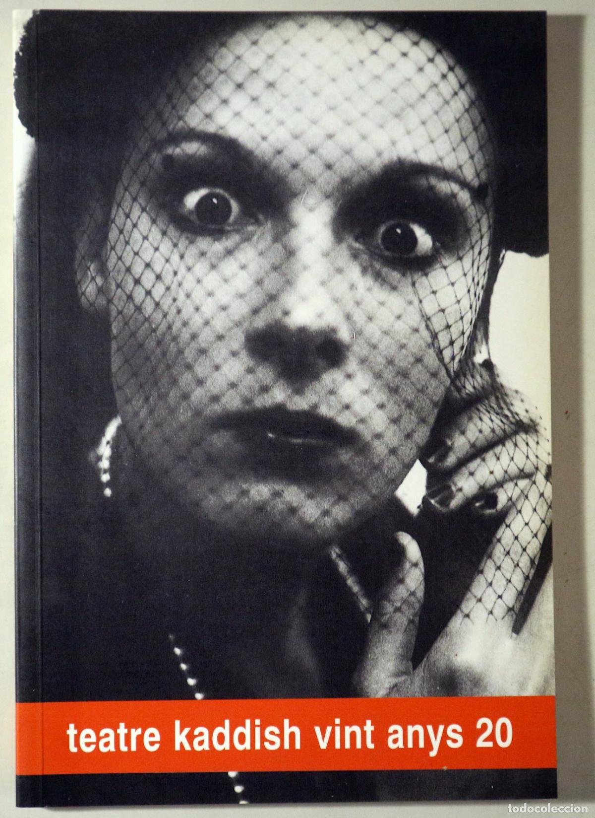 Libros de segunda mano: TEATRE KADDISH VINT ANYS 20 - El Prat 1996 - Il&middot;lustrat