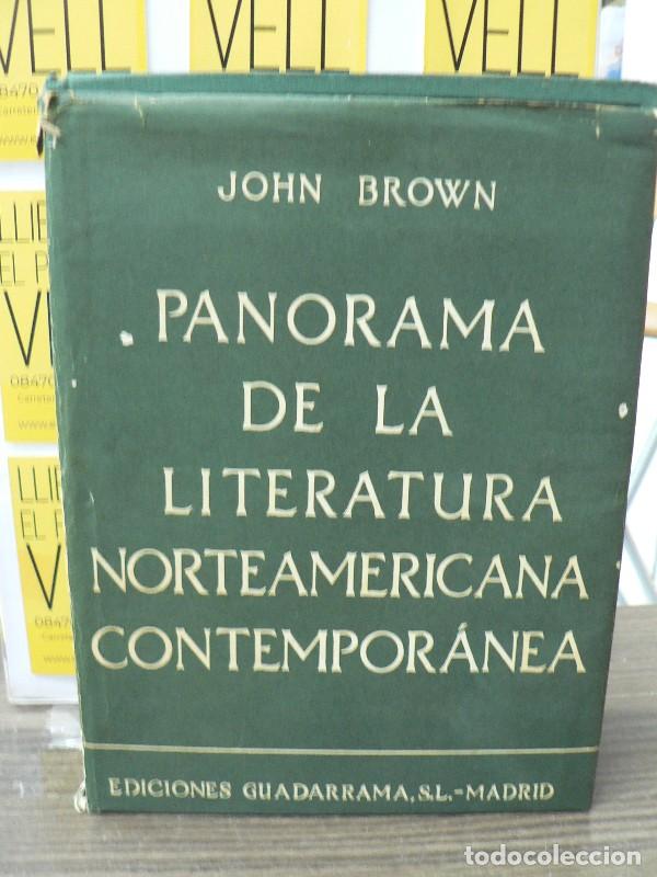 Libros de segunda mano: Panorama de la Literatura Norteamericana Contempor&aacute;nea - John Brown - Guadarrama - 1956, 1&ordf; ed.