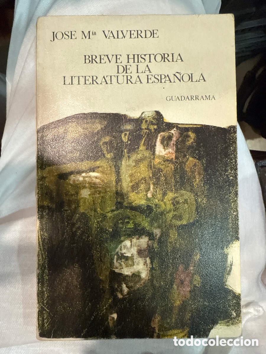Livres d'occasion: VALVERDE, Jos&eacute; Ma. Breve historia de la literatura espa&ntilde;ola