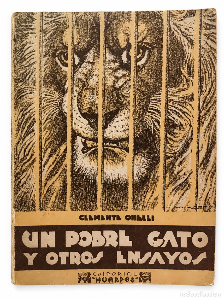Libros de segunda mano: Clemente Onelli &ndash; Un pobre gato y otros ensayos &ndash; Editorial Huarpes &ndash; 1944 LM
