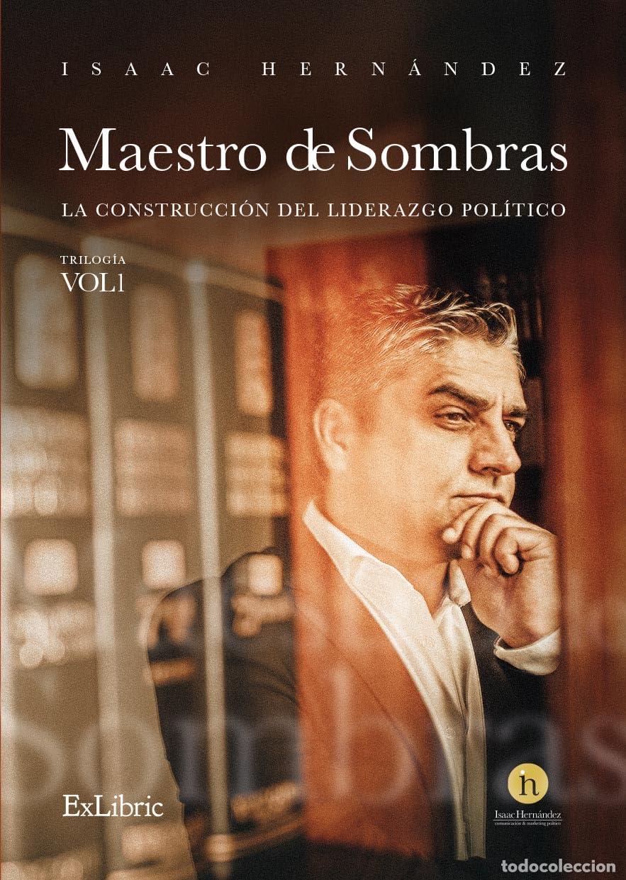 Libros de segunda mano: Maestro de Sombras: la Construcci&oacute;n del Liderazgo Pol&iacute;tico