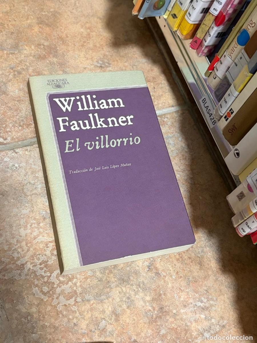 Libros de segunda mano: BLAS42B William Faulkner &mdash; El villorrio &mdash; Ediciones Alfaguara.