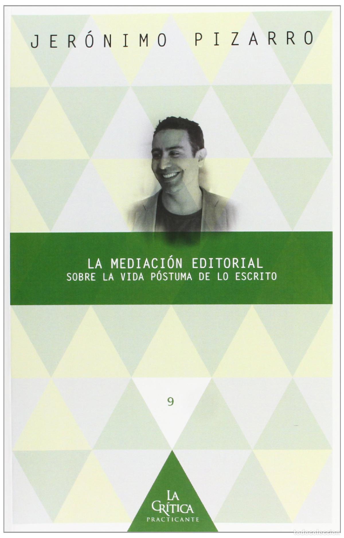 Libros de segunda mano: La mediaci&oacute;n editorial: sobre la vida p&oacute;stuma de lo escrito