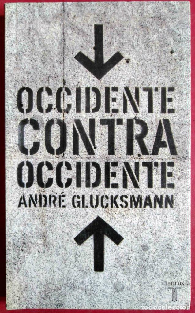 Libros de segunda mano: Occidente contra occidente (Pensamiento)