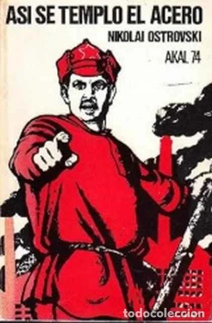 Libros de segunda mano: As&iacute; se templ&oacute; el acero - Nikolai Ostrovski