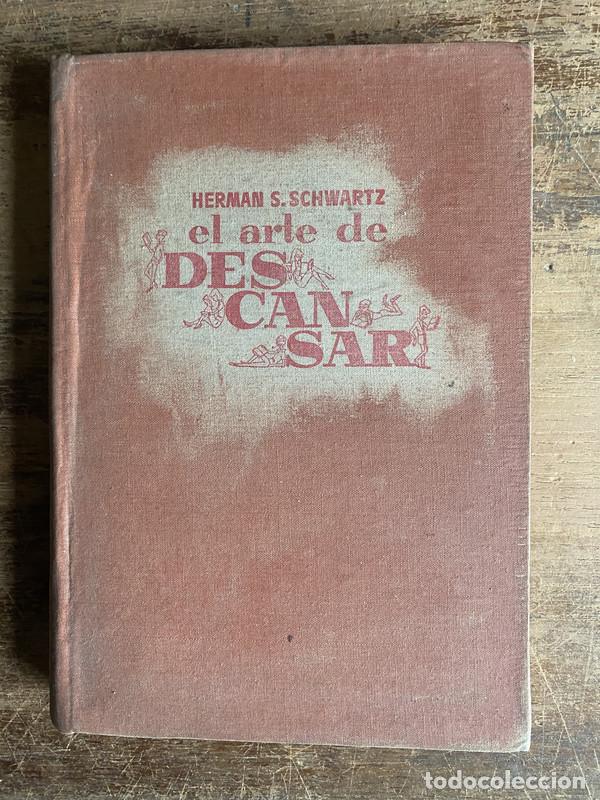 Libri di seconda mano: El arte de descansar - Schwartz Herman S.