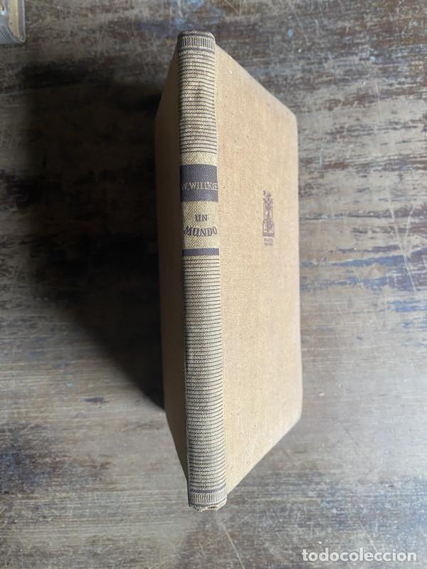 Libri di seconda mano: Un Mundo - Willkie W.