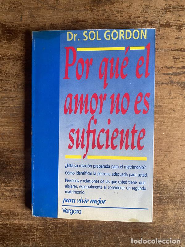 Libri di seconda mano: Por que el amor no es suficiente - Gordon Sol