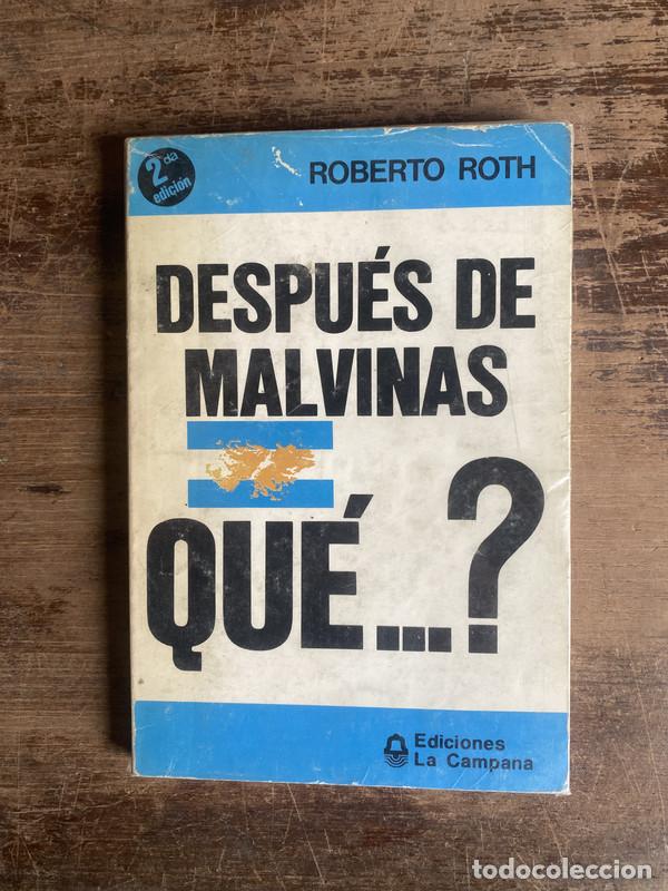 Second hand books: Despues de Malvinas Que...? - Roth Roberto
