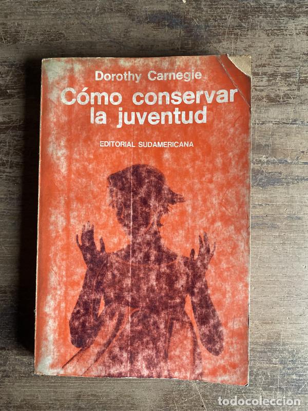Libros de segunda mano: Como conservar la juventud - Carnegie Dorothy - Foto 1