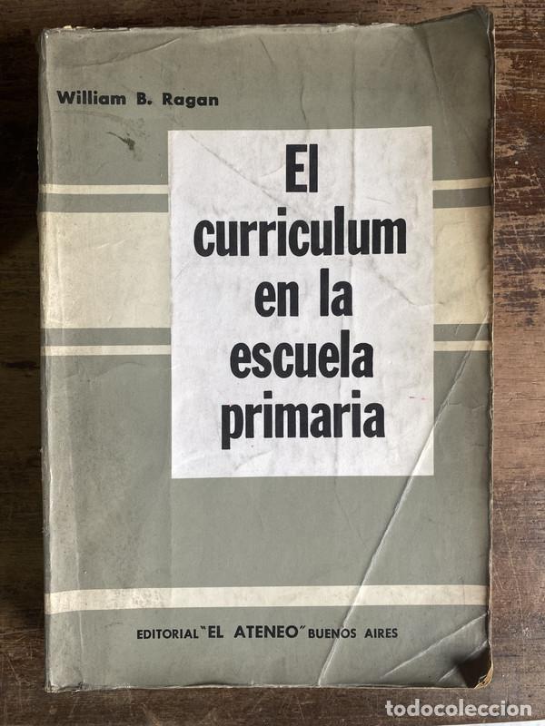 Libros de segunda mano: El curriculum en la escuela primaria - Ragan William B.