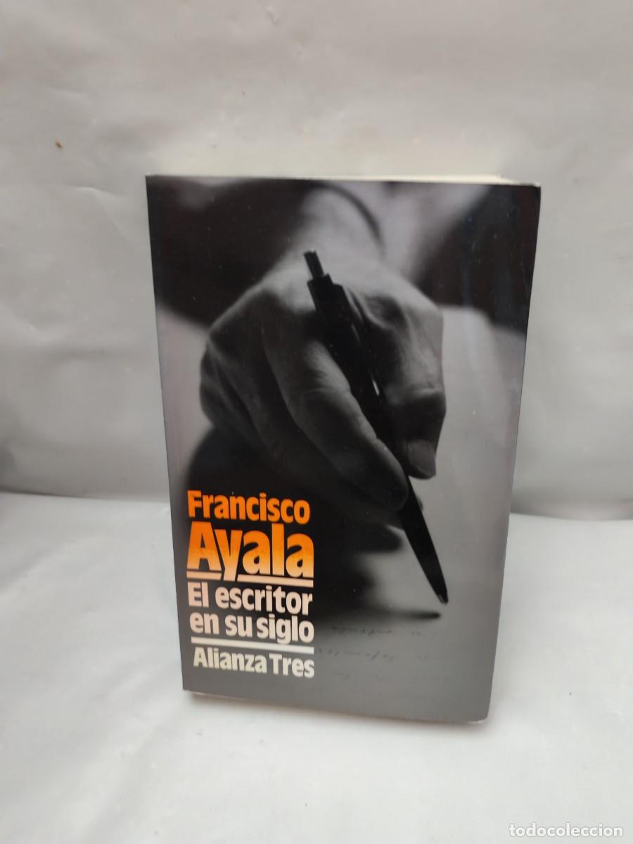 Libros de segunda mano: El escritor en su siglo (Primera edici&oacute;n, Colecci&oacute;n: Alianza Tres)