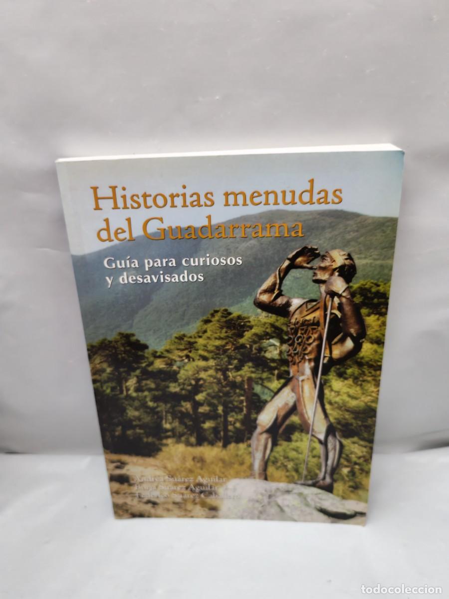 Second hand books: Historias Menudas del Guadarrama: Gu&iacute;a para Curiosos y Desavisados (Primera edici&oacute;n)